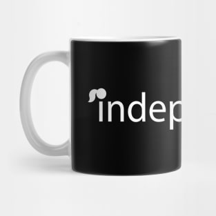 independent fun text design Mug